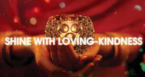 Shine with loving kindness